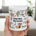 Small Wins Big Success Mug; 11oz/15oz