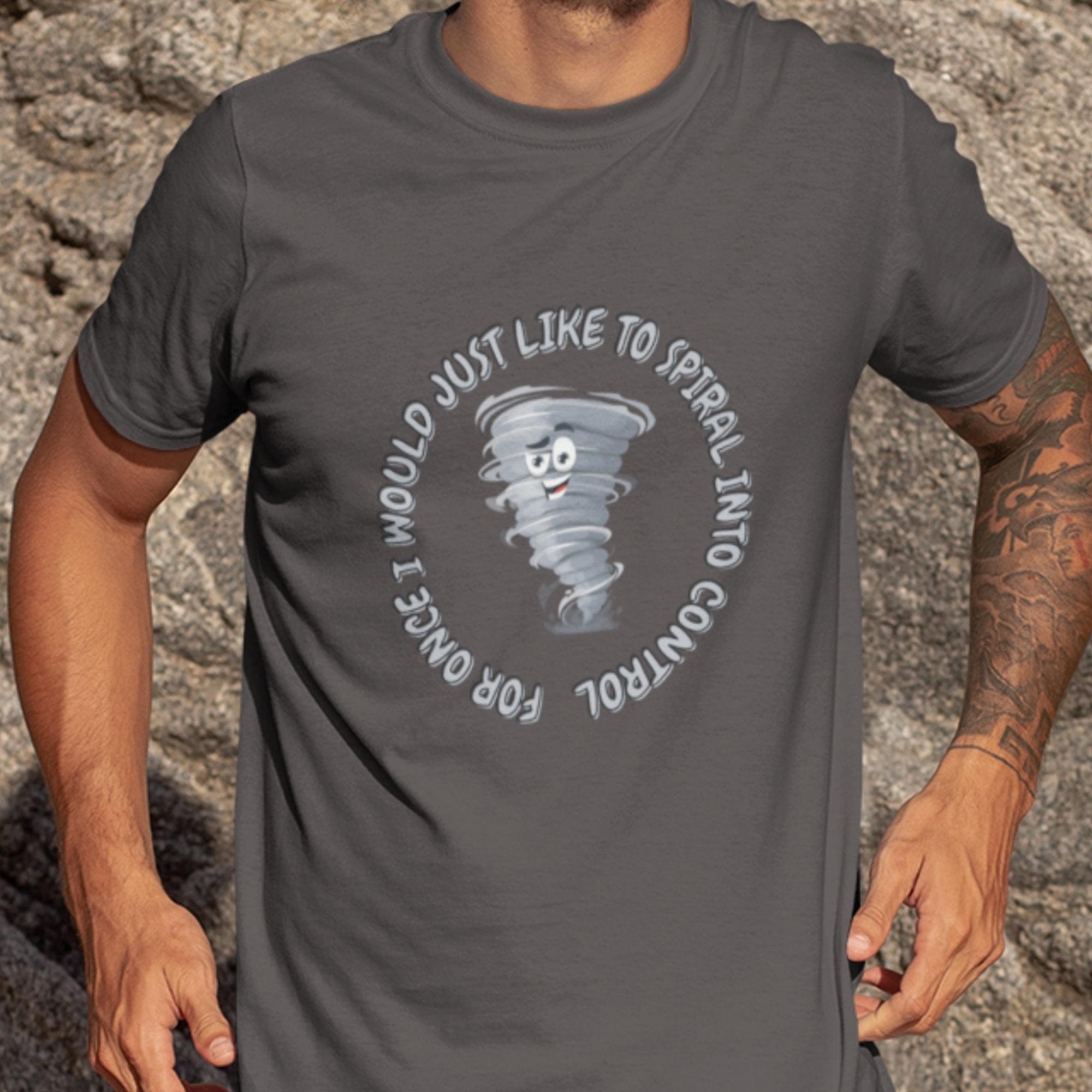 For Once I Would Just Like to Spiral Into Control T-Shirt