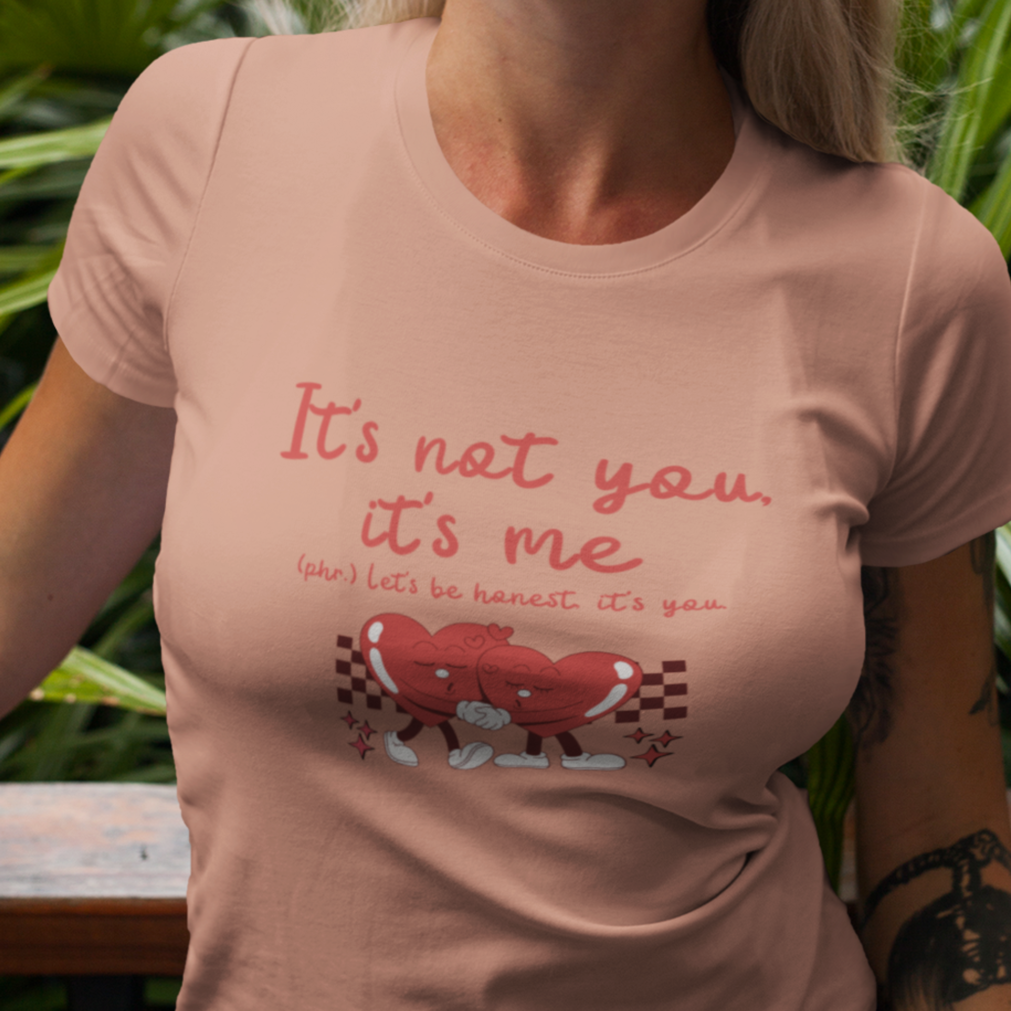 It's Not You, It's Me T-Shirt