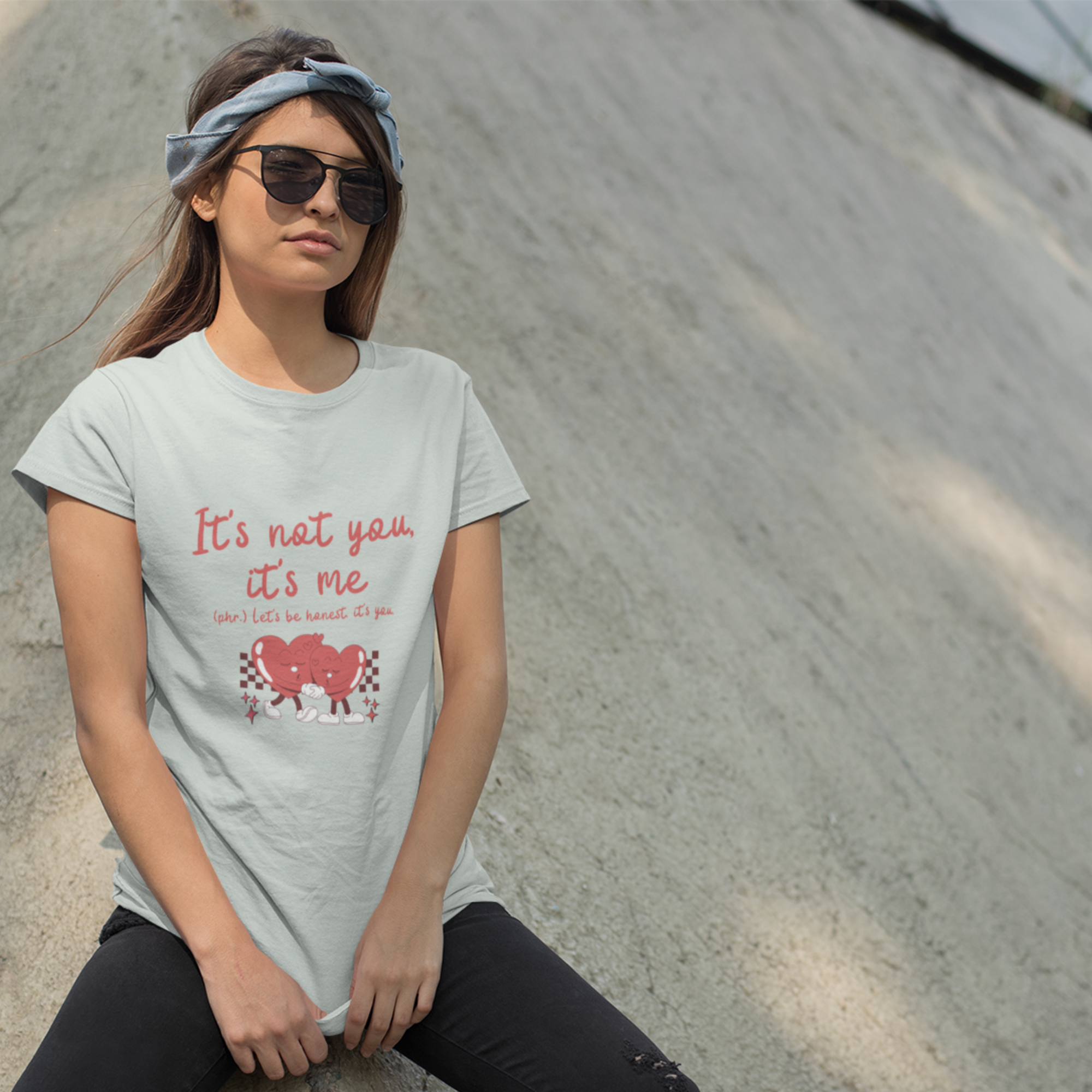 It's Not You, It's Me T-Shirt
