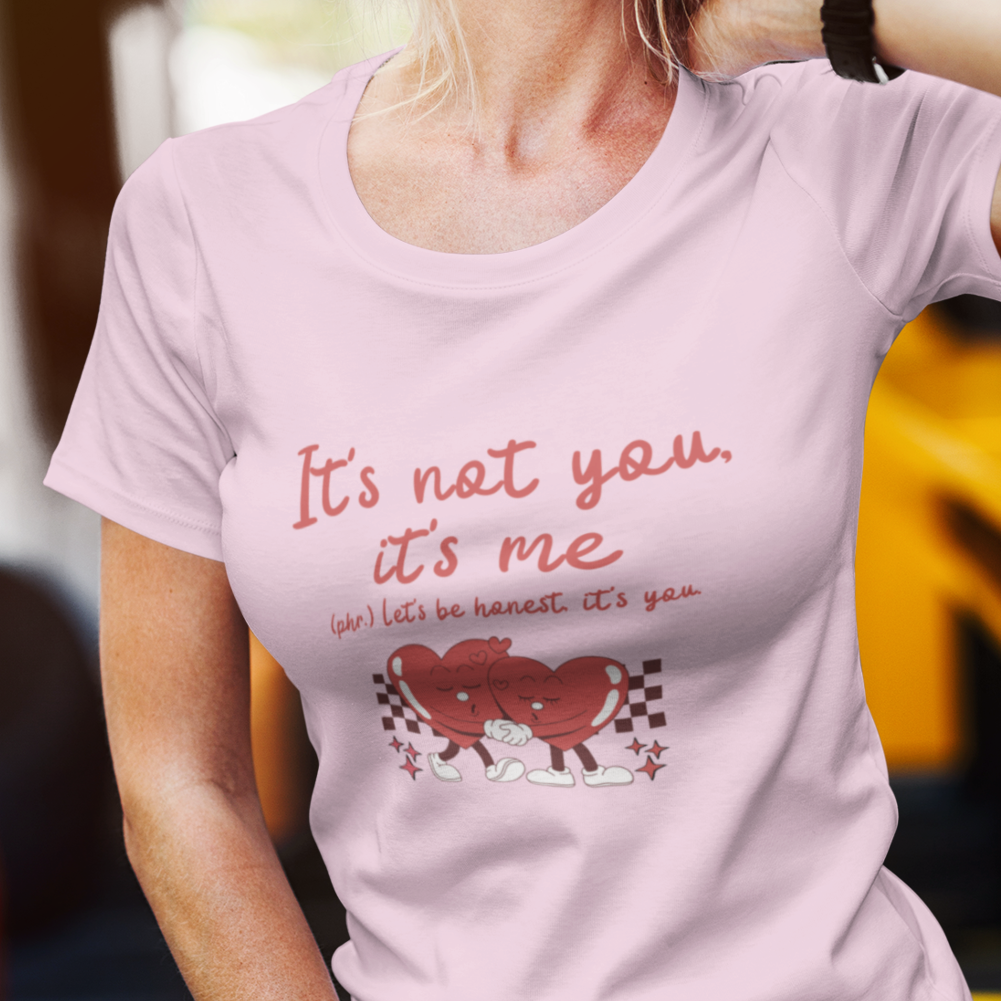 It's Not You, It's Me T-Shirt