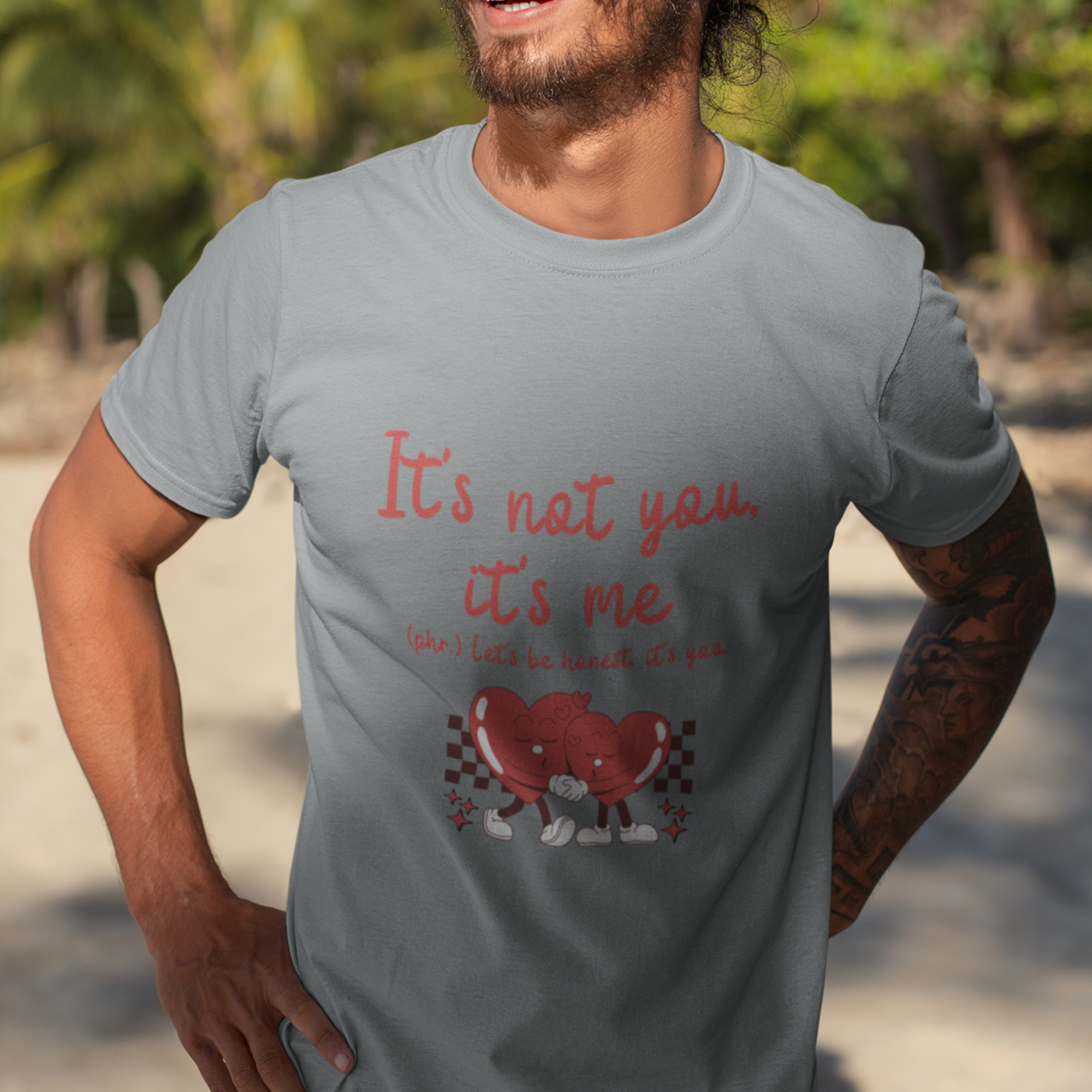 It's Not You, It's Me T-Shirt