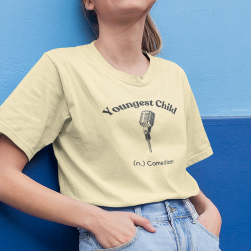 Youngest Child (n.) Comedian T-Shirt