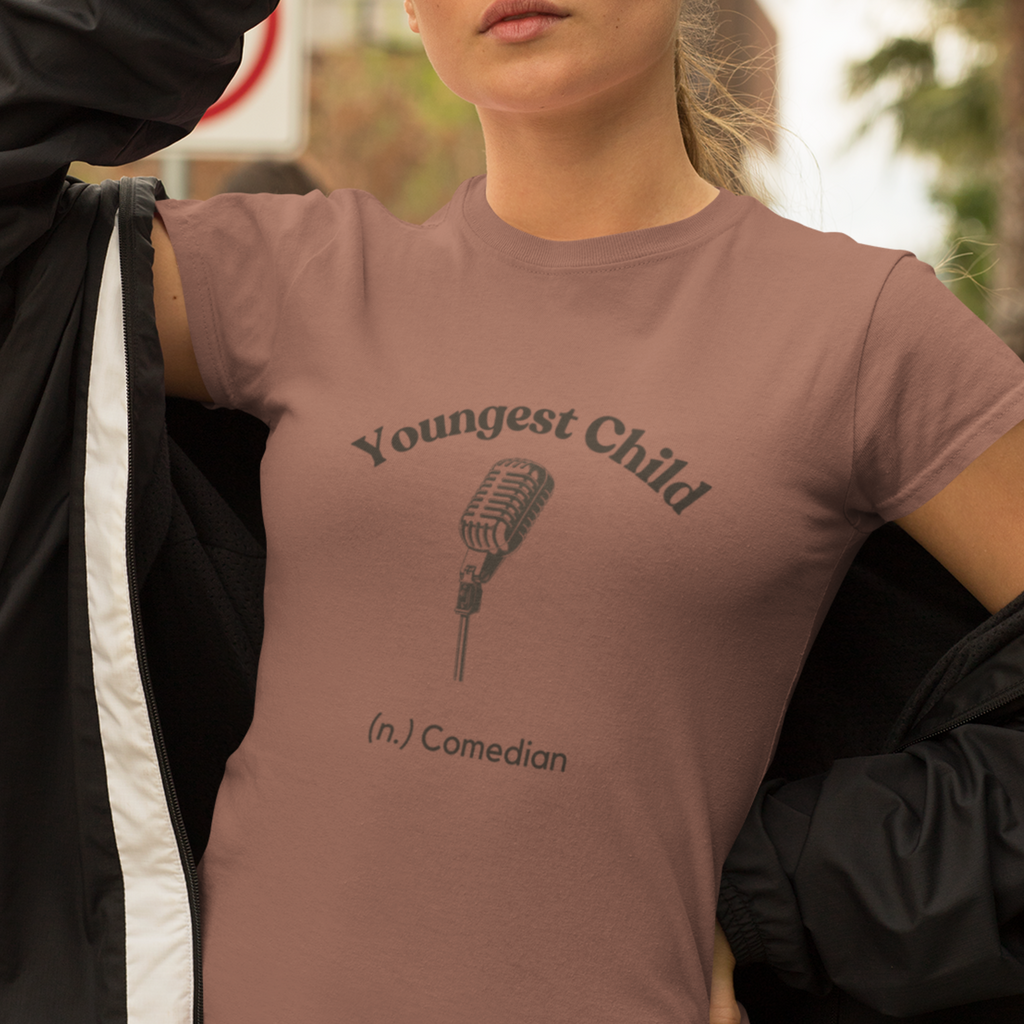 Youngest Child (n.) Comedian T-Shirt