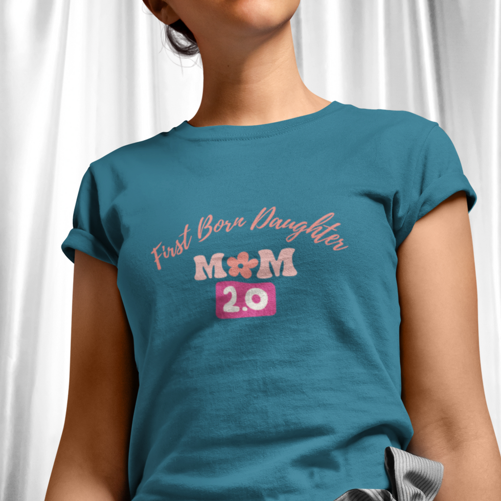 First-Born Daughter (n.) Mom 2.0 T-Shirt