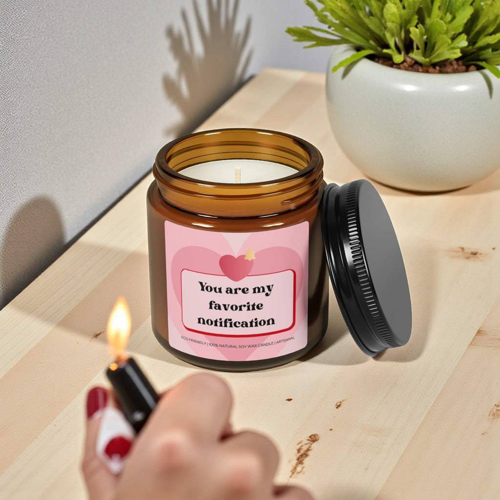 You Are My Favorite Notification Scented Soy Wax Vegan Jar Candle; 4oz/9oz