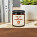 You Are My Everything Scented Soy Wax Vegan Jar Candle; 4oz/9oz