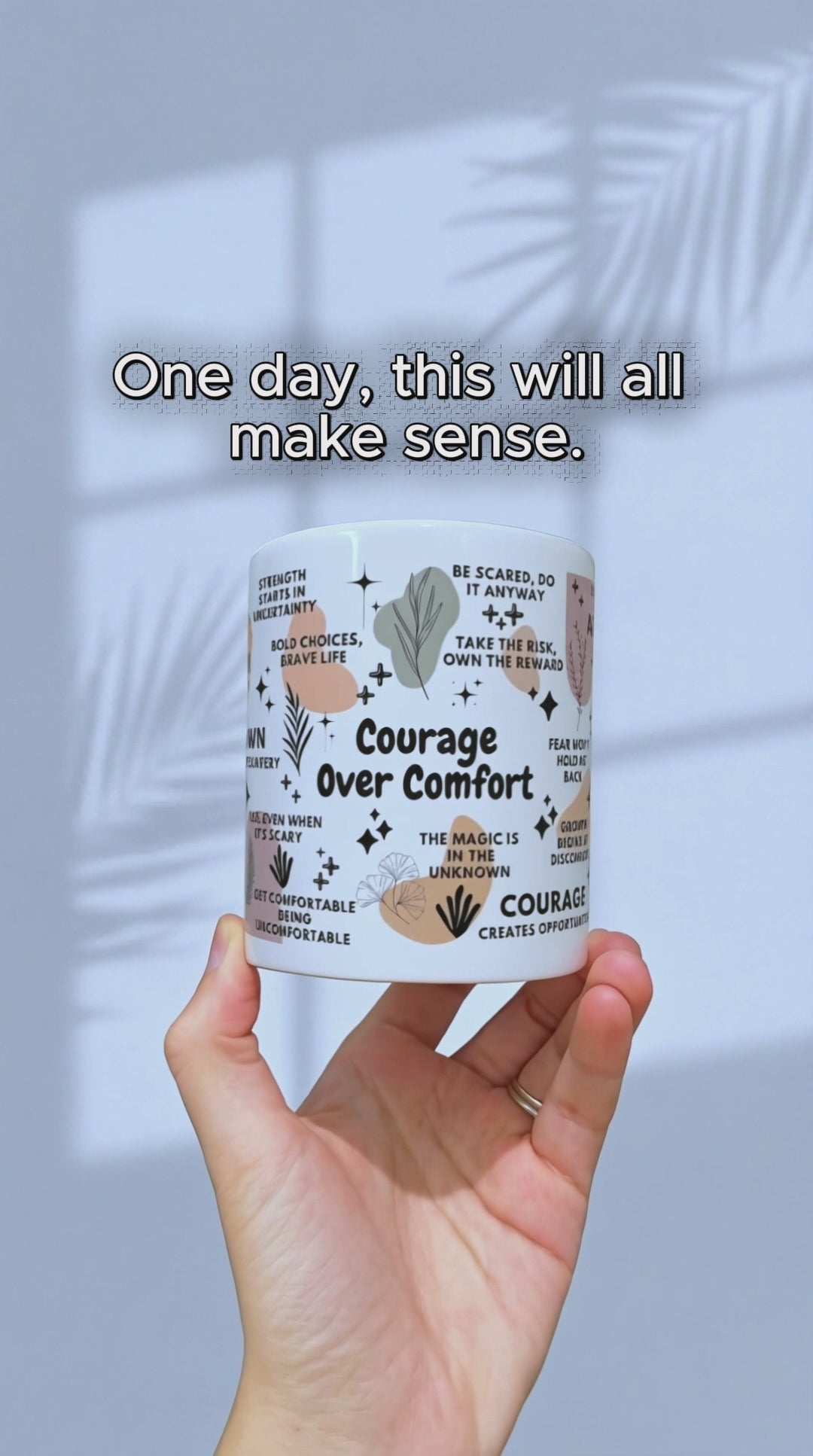 Courage Over Comfort Mug; 11oz/15oz